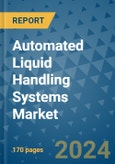 Automated Liquid Handling Systems Market - Global Industry Analysis, Size, Share, Growth, Trends, and Forecast 2031 - By Product, Technology, Grade, Application, End-user, Region: (North America, Europe, Asia Pacific, Latin America and Middle East and Africa)- Product Image