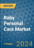 Baby Personal Care Market - Global Industry Analysis, Size, Share, Growth, Trends, and Forecast 2031 - By Product, Technology, Grade, Application, End-user, Region: (North America, Europe, Asia Pacific, Latin America and Middle East and Africa)- Product Image