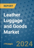 Leather Luggage and Goods Market - Global Industry Analysis, Size, Share, Growth, Trends, and Forecast 2031 - By Product, Technology, Grade, Application, End-user, Region: (North America, Europe, Asia Pacific, Latin America and Middle East and Africa)- Product Image