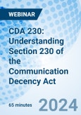 CDA 230: Understanding Section 230 of the Communication Decency Act - Webinar (Recorded)- Product Image