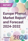 Europe Phenol Market Report and Forecast 2024-2032- Product Image