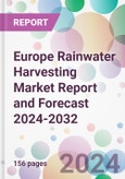 Europe Rainwater Harvesting Market Report and Forecast 2024-2032- Product Image