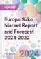 Europe Sake Market Report and Forecast 2024-2032 - Product Image