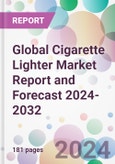 Global Cigarette Lighter Market Report and Forecast 2024-2032- Product Image