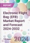 Electronic Flight Bag (EFB) Market Report and Forecast 2024-2032 - Product Thumbnail Image