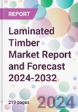 Laminated Timber Market Report and Forecast 2024-2032- Product Image