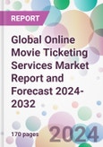 Global Online Movie Ticketing Services Market Report and Forecast 2024-2032- Product Image