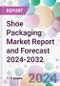 Shoe Packaging Market Report and Forecast 2024-2032 - Product Thumbnail Image