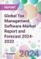 Global Tax Management Software Market Report and Forecast 2024-2032 - Product Thumbnail Image