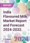 India Flavoured Milk Market Report and Forecast 2024-2032 - Product Thumbnail Image