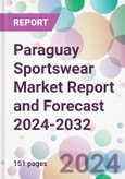 Paraguay Sportswear Market Report and Forecast 2024-2032- Product Image
