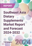 Southeast Asia Dietary Supplements Market Report and Forecast 2024-2032- Product Image