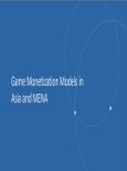 Video Game Monetization Models In Asia & Mena- Product Image