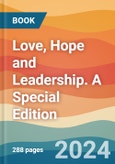 Love, Hope and Leadership. A Special Edition- Product Image