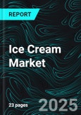 Ice Cream Market, Size, Global Forecast 2024-2030, Industry Trends, Share, Growth, Insight, Impact of Inflation, Company Analysis- Product Image