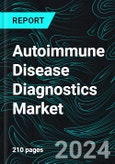 Autoimmune Disease Diagnostics Market, Size, Global Forecast 2024-2030, Industry Trends, Share, Growth, Insight, Impact of Inflation, Company Analysis- Product Image