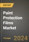 2024 Paint Protection Films Market Outlook Report: Industry Size, Market Shares Data, Insights, Growth Trends, Opportunities, Competition 2023 to 2031 - Product Image