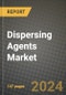 2024 Dispersing Agents Market Outlook Report: Industry Size, Market Shares Data, Insights, Growth Trends, Opportunities, Competition 2023 to 2031 - Product Thumbnail Image