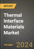 2024 Thermal Interface Materials (TIMs) Market Outlook Report: Industry Size, Market Shares Data, Insights, Growth Trends, Opportunities, Competition 2023 to 2031- Product Image