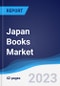 Japan Books Market Summary and Forecast - Product Thumbnail Image