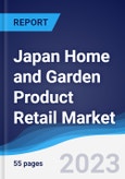 Japan Home and Garden Product Retail Market Summary and Forecast- Product Image