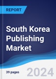 South Korea Publishing Market Summary and Forecast- Product Image