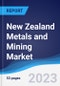 New Zealand Metals and Mining Market Summary and Forecast - Product Thumbnail Image