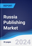 Russia Publishing Market Summary and Forecast- Product Image