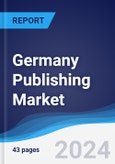Germany Publishing Market Summary and Forecast- Product Image