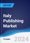 Italy Publishing Market Summary and Forecast - Product Thumbnail Image