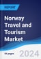 Norway Travel and Tourism Market Summary and Forecast - Product Image
