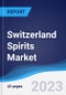 Switzerland Spirits Market Summary and Forecast - Product Thumbnail Image