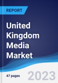 United Kingdom Media Market Summary and Forecast- Product Image