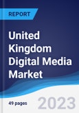 United Kingdom Digital Media Market Summary and Forecast- Product Image