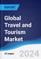 Global Travel and Tourism Market Summary and Forecast - Product Thumbnail Image