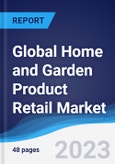 Global Home and Garden Product Retail Market Summary and Forecast- Product Image
