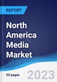 North America Media Market Summary and Forecast- Product Image