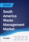 South America Waste Management Market Summary and Forecast - Product Thumbnail Image