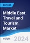 Middle East Travel and Tourism Market Summary and Forecast - Product Image