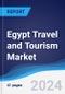 Egypt Travel and Tourism Market Summary and Forecast - Product Image