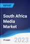 South Africa Media Market Summary and Forecast - Product Image