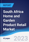 South Africa Home and Garden Product Retail Market Summary and Forecast- Product Image