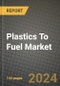 2024 Plastics To Fuel (PTF) Market Outlook Report: Industry Size, Market Shares Data, Insights, Growth Trends, Opportunities, Competition 2023 to 2031 - Product Image