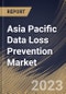 Asia Pacific Data Loss Prevention Market Size, Share & Industry Trends Analysis Report By Offering, By Application, By Vertical, By Country and Growth Forecast, 2023 - 2030 - Product Thumbnail Image