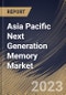 Asia Pacific Next Generation Memory Market Size, Share & Industry Trends Analysis Report By Technology, By Wafer Size (300 mm, and 200 mm), By Vertical, By Country and Growth Forecast, 2023 - 2030 - Product Thumbnail Image