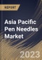 Asia Pacific Pen Needles Market Size, Share & Industry Trends Analysis Report By Type, By Setting, By Application, By Length (8mm, 6mm, 5mm, 10mm, 12mm, and 4mm), By Mode of Purchase, By Country and Growth Forecast, 2023 - 2030 - Product Image