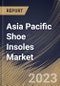 Asia Pacific Shoe Insoles Market Size, Share & Industry Trends Analysis Report By End-use, By Application (Orthotics, Athletic, and Casual), By Price (Economy, Medium, and Premium), By Material, By Country and Growth Forecast, 2023 - 2030 - Product Thumbnail Image