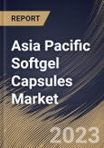 Asia Pacific Softgel Capsules Market Size, Share & Industry Trends Analysis Report By Type (Gelatin, and Non-gelatin), By Application, By Distribution Channel, By Country and Growth Forecast, 2023 - 2030- Product Image