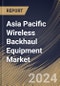 Asia Pacific Wireless Backhaul Equipment Market Size, Share & Trends Analysis Report By Frequency Band (6GHz to 42 GHz, 4GHz to 11 GHz, and Millimeter waves (mmW)), By Offering (Equipment, and Services), By Industry, By Country and Growth Forecast, 2023 - 2030 - Product Thumbnail Image