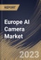 Europe AI Camera Market Size, Share & Industry Trends Analysis Report By Component (Hardware, Software and Services), By Type, By Technology, By Vertical, By Country and Growth Forecast, 2023 - 2030 - Product Thumbnail Image